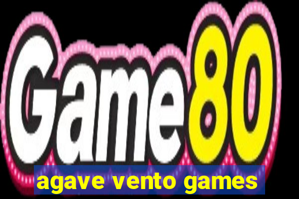 agave vento games